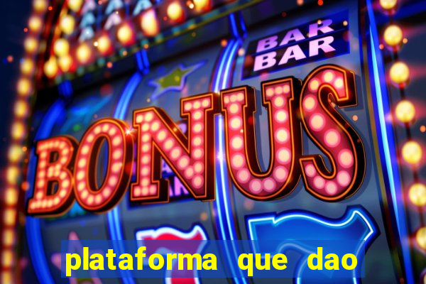 plataforma que dao bonus de cadastro